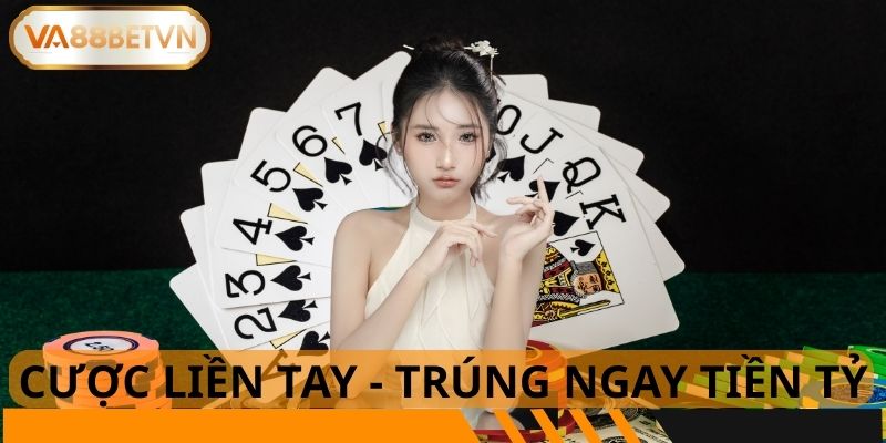 Chương trình cược liền tay Trúng ngay tiền tỷ có gì hấp dẫn